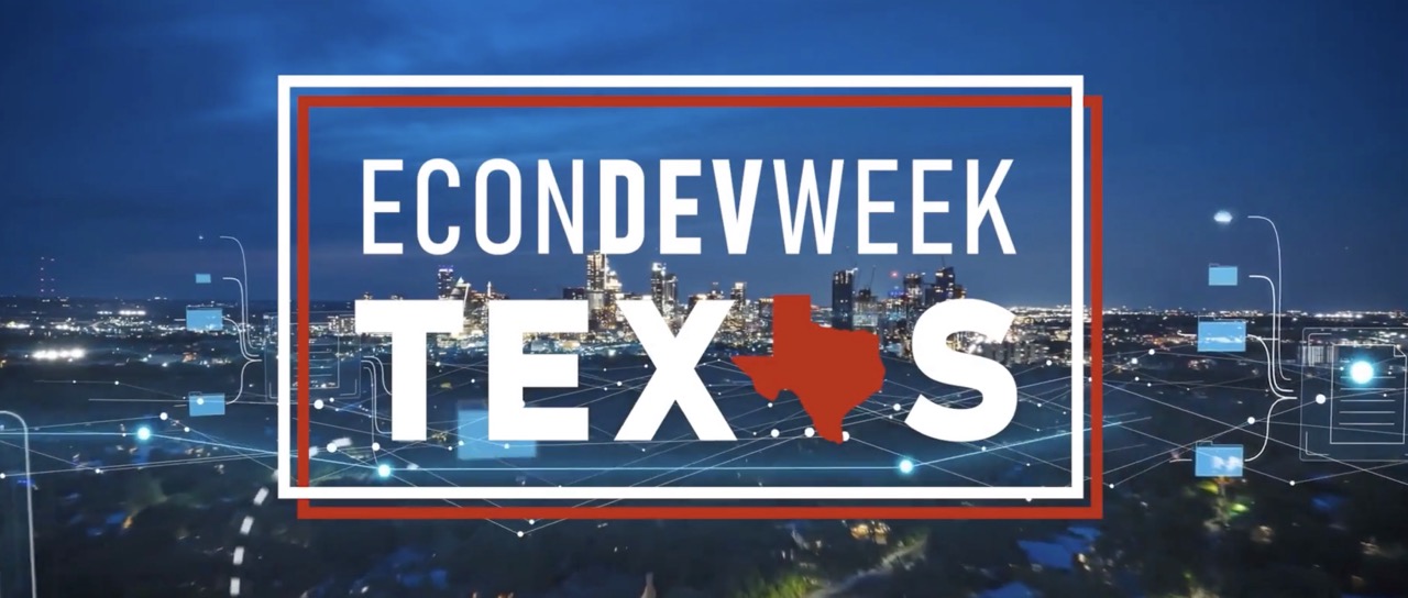 EconDevWeek Texas — Texas is the economic engine of America